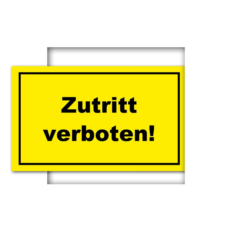 Warnschild Zutritt Verboten 4 90